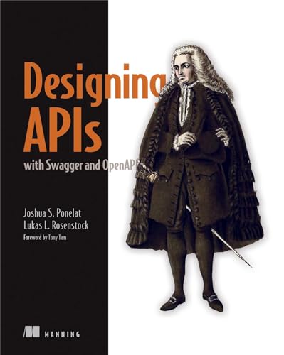 Designing APIs With Swagger and OpenAPI von Manning Publications