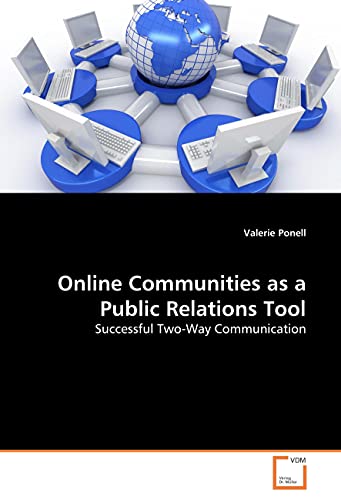 Online Communities as a Public Relations Tool: Successful Two-Way Communication