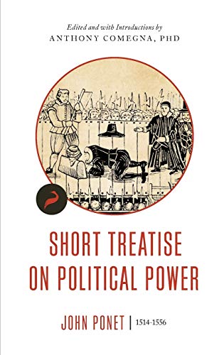 Short Treatise on Political Power (Libertarianism.Org Classics, Band 3) von Cato Institute