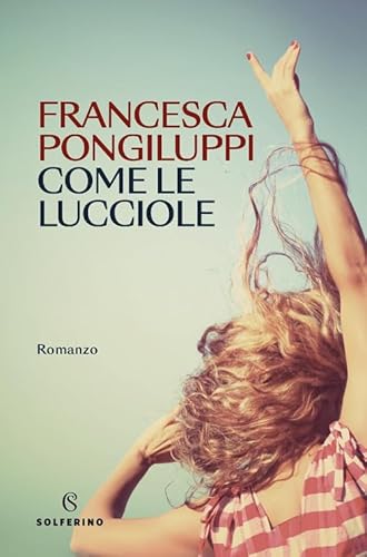 Come le lucciole (Narratori) von Solferino