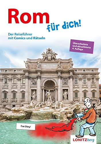 Rom für dich!: Der Reiseführer mit Comics und Rätseln von Verlag Lonitzberg