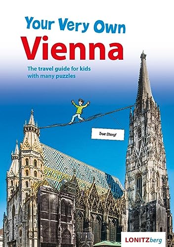 Your Very Own Vienna: The travel guide for kids with many puzzles von Verlag Lonitzberg