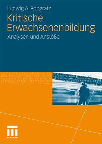 Kritische Erwachsenenbildung: Analysen und Anstöße von VS Verlag für Sozialwissenschaften