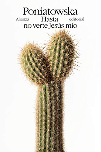 Hasta no verte Jesus mio (El libro de bolsillo - Literatura, Band 5247) von Alianza Editorial