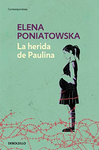 La herida de Paulina / Paulina's Wound von Debolsillo