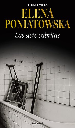 Las siete cabritas / The seven goats (Seix Barral)