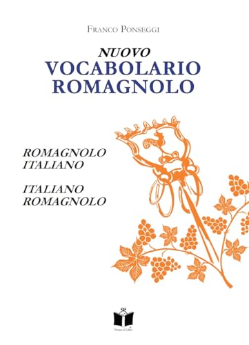 Nuovo vocabolario romagnolo. Romagnolo-italiano, italiano-romagnolo von Tempo al Libro
