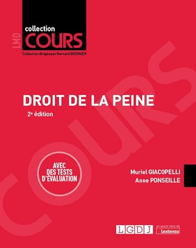 Droit de la peine: Avec des tests d'évaluation von LGDJ