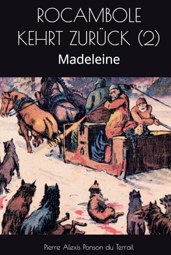ROCAMBOLE KEHRT ZURÜCK (2): Madeleine von Independently published