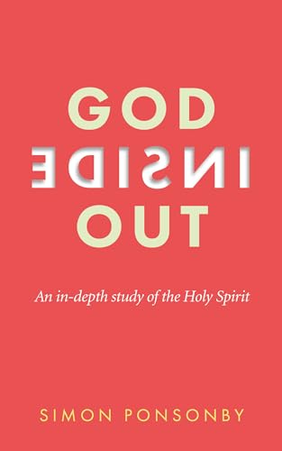 God Inside Out: An In-Depth Study of the Holy Spirit