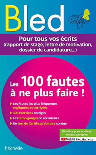 BLED Les 100 fautes que les recruteurs ne veulent plus voir (Certif Voltaire): Pour tous vos écrits (rapport de stage, lettre de motivation, dossier de candidature...) von HACHETTE EDUC