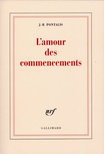 L'amour des commencements von GALLIMARD