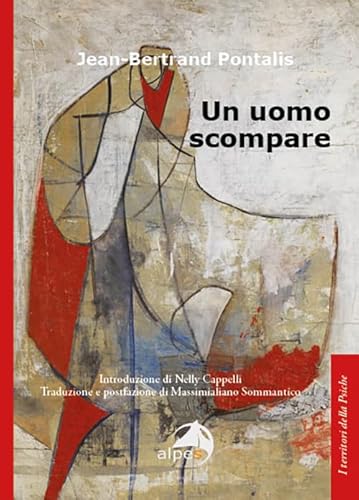 Un uomo scompare (I territori della psiche) von Alpes Italia