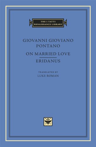 On Married Love. Eridanus (I Tatti Renaissance Library; ITRL, Band 63) von Harvard University Press