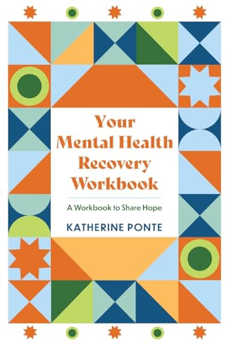 Your Mental Health Recovery Workbook: A Workbook to Share Hope von Trigger Publishing