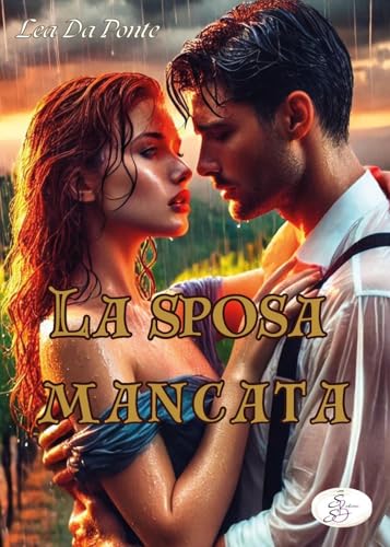 La sposa mancata (S'Agapò) von SBS Edizioni