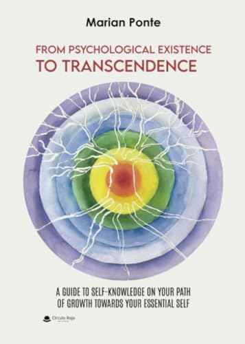 From psychological existence to transcendence von Grupo Editorial Círculo Rojo SL