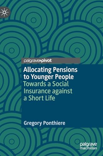 Allocating Pensions to Younger People: Towards a Social Insurance against a Short Life