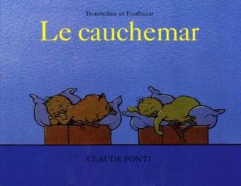 Tromboline et Foulbazar: Le cauchemar
