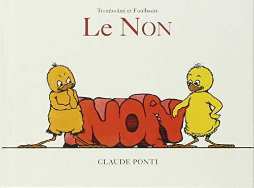 TROMBOLINE ET FOULBAZAR - LE NON TROMBOLINE ET FOULBAZAR - LE NON von TASCHEN