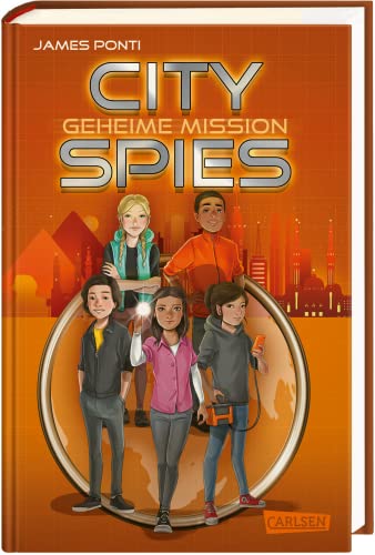 City Spies 4: Geheime Mission: Actionreicher Spionage-Thriller für Jugendliche (4) von Carlsen