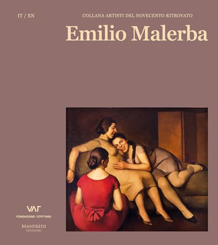 Emilio Malerba. Ediz. italiana e inglese (Artisti del Novecento ritrovato) von Manfredi Edizioni