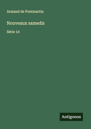 Nouveaux samedis: Série 10 Nouveaux samedis: Série 10 von Antigonos Verlag