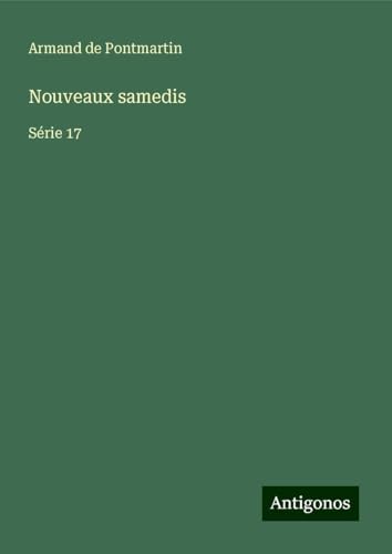 Nouveaux samedis: Série 17 Nouveaux samedis: Série 17 von Antigonos Verlag
