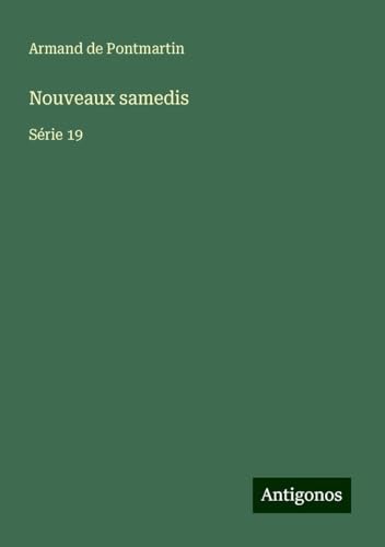 Nouveaux samedis: Série 19 Nouveaux samedis: Série 19 von Antigonos Verlag