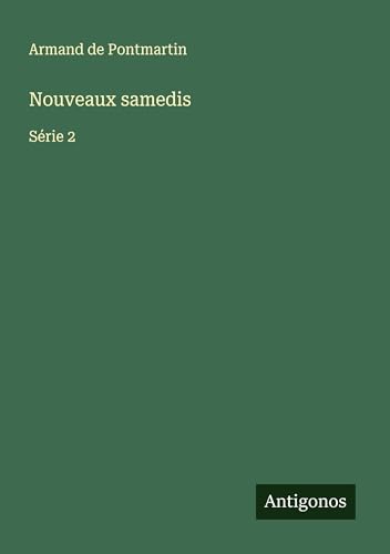 Nouveaux samedis: Série 2 Nouveaux samedis: Série 2 von Antigonos Verlag