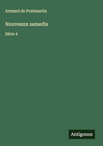 Nouveaux samedis: Série 4 Nouveaux samedis: Série 4 von Antigonos Verlag