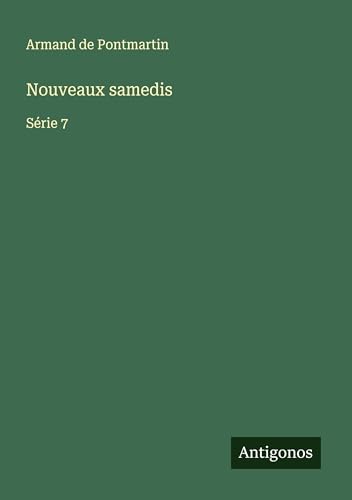 Nouveaux samedis: Série 7 Nouveaux samedis: Série 7 von Antigonos Verlag