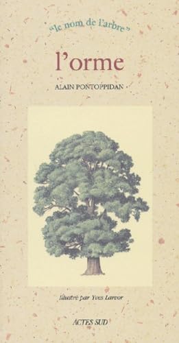 L'Orme: LE NOM DE L'ARBRE (NAISSANCE DU 12/24 JANVIER OU 15/25 JUILLET L'Orme: LE NOM DE L'ARBRE (NAISSANCE DU 12/24 JANVIER OU 15/25 JUILLET