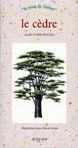 Le Cèdre: LE NOM DE L'ARBRE (NAISSANCE ENTRE LE 14 ET 23 AOUT OU LE 9 ET 18 FEVRIER)