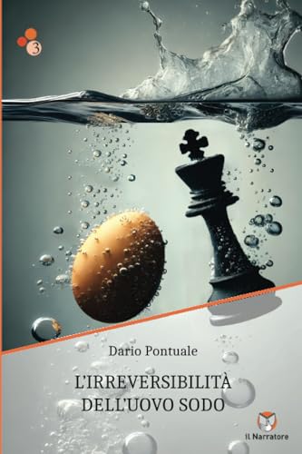 L'irreversibilità dell'uovo sodo von Il Narratore
