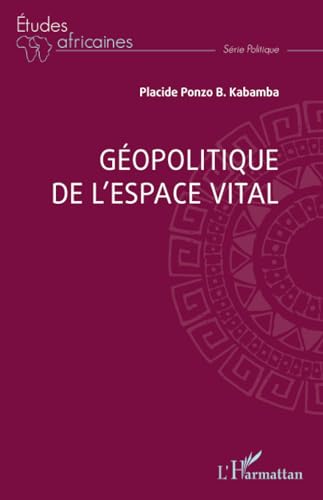 Géopolitique de l’espace vital von Editions L'Harmattan