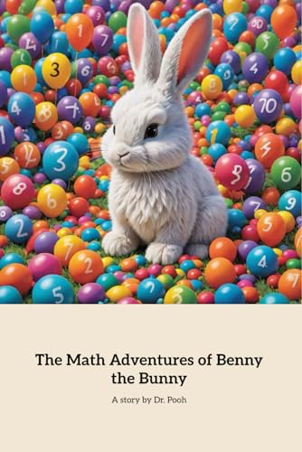 The Math Adventures of Benny the Bunny von Independently published