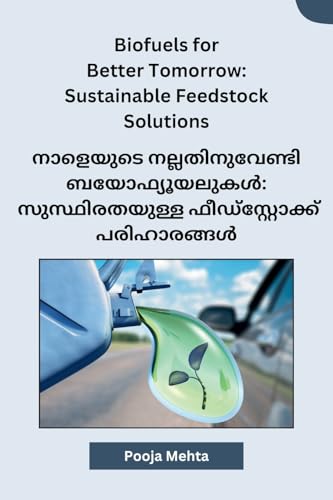 Biofuels for Better Tomorrow: Sustainable Feedstock Solutions von Self