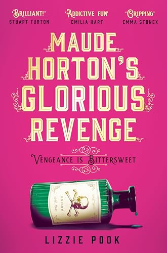Maude Horton's Glorious Revenge: An Addictive Victorian Gothic Thriller von Picador