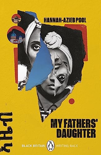 My Fathers' Daughter (Black Britain: Writing Back, 7)