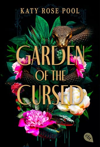 Garden of the Cursed: Eine hinreißende Enemies-to-Lovers-Fantasy voller Spannung und Romantik (Die Garden-of-the-Cursed-Reihe, Band 1) von cbt