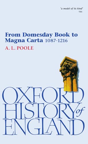 From Domesday Book to Magna Carta 1087-1216 (The Oxford History of England)