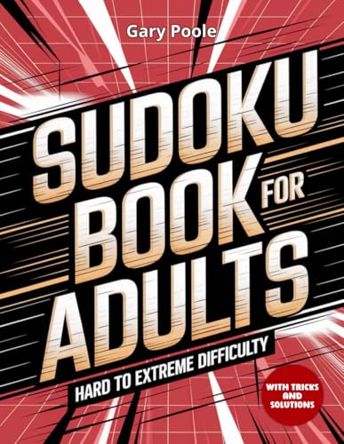 Sudoku Book for Adults Hard to Extreme Difficulty: 300 Unique Puzzles with Expert Solutions to Enhance Logical Thinking von Independently published