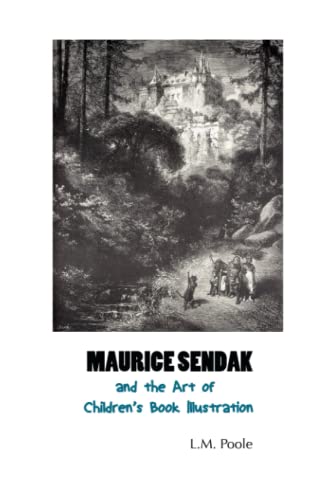 Maurice Sendak and the Art of Children's Book Illustration