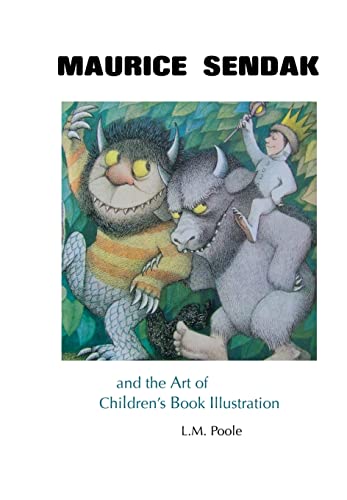 Maurice Sendak and the Art of Children's Book Illustration von Crescent Moon Publishing