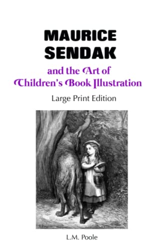 Maurice Sendak and the Art of Children's Book Illustration: Large Print Edition von Crescent Moon Publishing