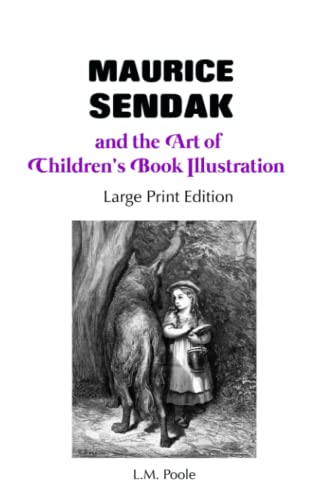 Maurice Sendak and the Art of Children's Book Illustration: Large Print Edition