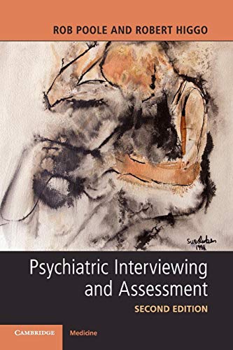 Psychiatric Interviewing and Assessment