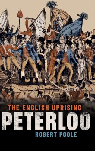 Peterloo: The English Uprising von Oxford University Press
