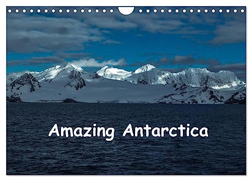 Amazing Antarctica (Wall Calendar 2025 DIN A4 landscape), CALVENDO 12 Month Wall Calendar: Images of the beautiful Antarctic Peninsular von Calvendo